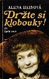 Držte si klobouky!