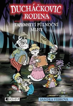 Ducháčkovic rodina - Tajemství půlnoční mlhy