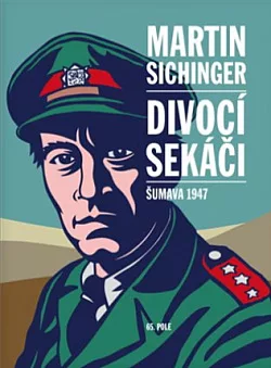 Divocí sekáči: Šumava 1947