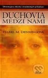 Duchovia medzi nami
