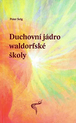 Duchovní jádro waldorfské školy
