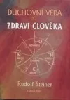 Duchovní věda a zdraví člověka