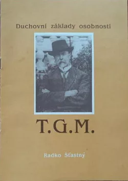 Duchovní základy osobnosti T.G.M.