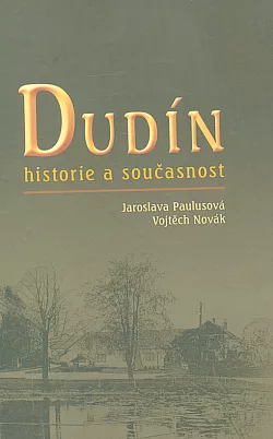 Dudín historie a současnost