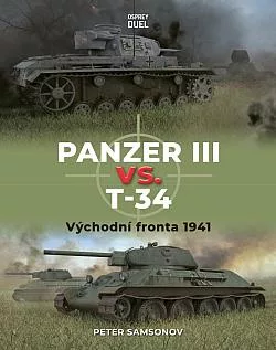 DUEL: Panzer III vs. T-34 - Východní fronta 1941