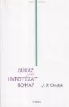 Důkaz nebo hypotéza Boha?
