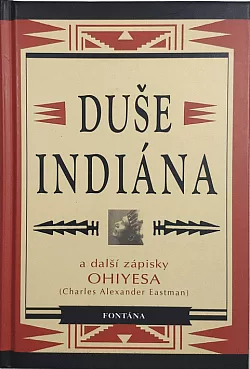 Duše Indiána a další zápisky Ohiyesa
