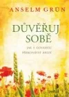 Důvěřuj sobě: Jak s odvahou překonávat krize