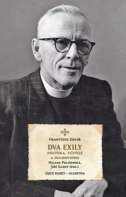 Dva exily politika, učitele a duchovního
