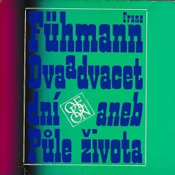 Dvaadvacet dní aneb Půle života