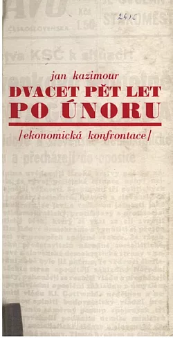 Dvacet pět let po Únoru : Ekonomická konfrontace