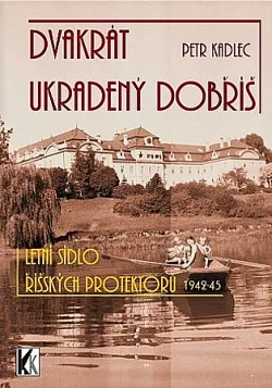 Dvakrát ukradený Dobříš