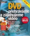 DVD přehráváme a zálohujeme video
