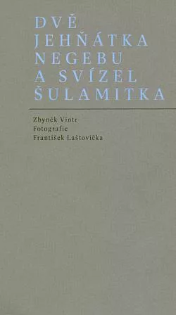 Dvě jehňátka Negebu a svízel Šulamitka