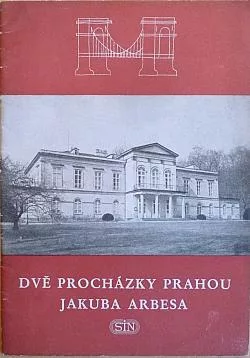 Dvě procházky Prahou Jakuba Arbesa