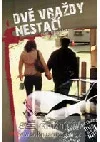 Dvě vraždy nestačí