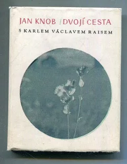 Dvojí cesta s Karlem Václavem Raisem