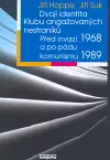 Dvojí identita Klubu angažovaných nestraníků.