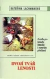 Dvojí tvář lenosti