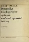 Dynamika fonologického systému současné spisovné češtiny