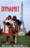 Dynamit Heleny Růžičkové