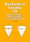 Dysfunkce kloubu III.