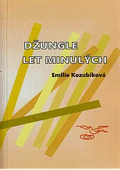 Džungle let minulých
