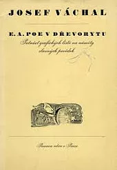 E. A. Poe v dřevorytu : patnáct grafických listů na náměty slavných povídek