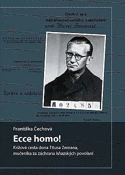 Ecce homo! Krížová cesta dona Titusa Zemana