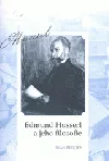 Edmund Husserl a jeho filosofie