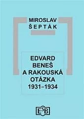 Edvard Beneš a rakouská otázka 1931-1934