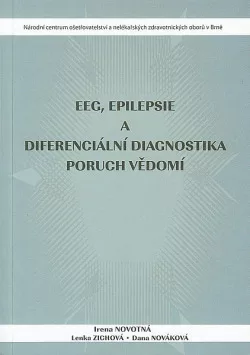 EEG, epilepsie a diferenciální diagnostika poruch vědomí