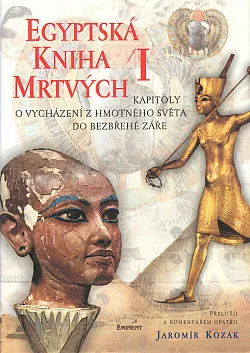 Egyptská kniha mrtvých I.