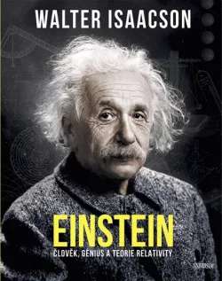 Einstein: Člověk, génius a teorie relativity