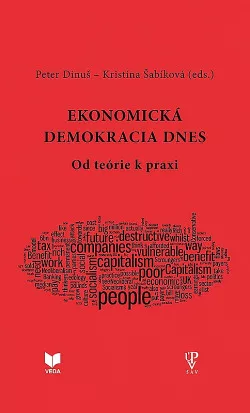 Ekonomická demokracia dnes (od teórie k praxi)