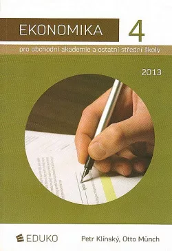 Ekonomika 4 pro obchodní akademie a ostatní střední školy 2016