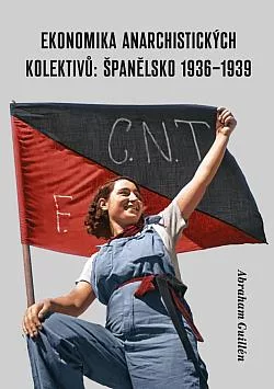 Ekonomika anarchistických kolektivů: Španělsko 1936–1939