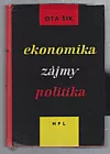Ekonomika, zájmy,  politika