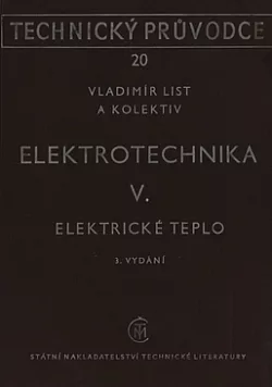 Elektrotechnika V. Elektrické teplo