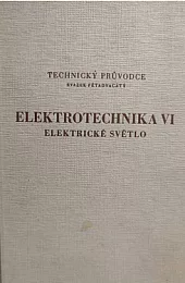 Elektrotechnika VI. Elektrické světlo