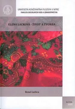 Elena Lacková - Život a tvorba