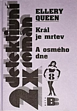 Král je mrtev / A osmého dne...