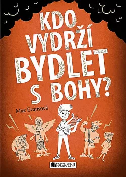Kdo vydrží bydlet s bohy?