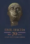 Emil Hácha: Před 70 lety zvolen třetím prezidentem ČSR