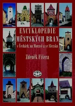 Encyklopedie městských bran v Čechách, na Moravě a ve Slezsku