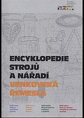 Encyklopedie nářadí, strojů a pomůcek - Venkovská řemesla