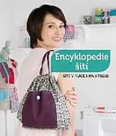 Encyklopedie šití - Šití v ruce i na stroji