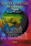 Encyklopedie zeměpisu - Lidé a země: Asie