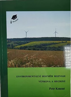 Enviromentální rozměr rozvoje venkova a regionů