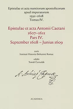 Epistulae et acta Antonii Caetani 1607-1611. Pars V., September 1608 - Junius 1609